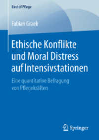 Ethische Konflikte und Moral Distress auf Intensivstationen : Eine quantitative Befragung von Pflegekräften (Best of Pflege)