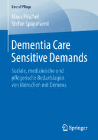 Dementia Care Sensitive Demands : Soziale, medizinische und pflegerische Bedarfslagen von Menschen mit Demenz (Best of Pflege) （1. Aufl. 2018）