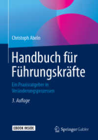 Handbuch für Führungskräfte, m. 1 Buch, m. 1 E-Book : Ein Praxisratgeber in Veränderungsprozessen. E-Book inside （3. Aufl. 2019. xv, 282 S. XV, 282 S. 1 Abb. Book + eBook. 240 mm）