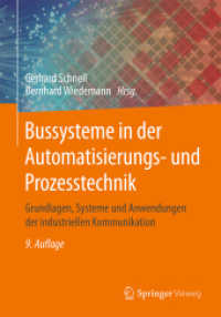 Bussysteme in der Automatisierungs- und Prozesstechnik : Grundlagen, Systeme und Anwendungen der industriellen Kommunikation （9TH）