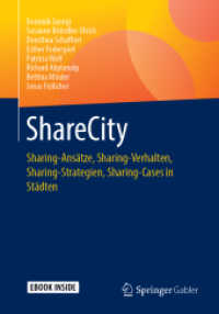 ShareCity, m. 1 Buch, m. 1 E-Book : Sharing-Ansätze, Sharing-Verhalten, Sharing-Strategien, Sharing-Cases in Städten. Mit E-Book （2018. ix, 110 S. IX, 110 S. 37 Abb., 11 Abb. in Farbe. Book + eBook. 2）