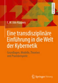 Eine transdisziplinäre Einführung in die Welt der Kybernetik : Grundlagen, Modelle, Theorien und Praxisbeispiele
