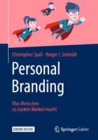 Personal Branding, m. 1 Buch, m. 1 E-Book : Was Menschen zu starken Marken macht. E-Book inside （1. Aufl. 2019. 2019. xix, 273 S. XIX, 273 S. 51 Abb., 13 Abb. in Farbe）