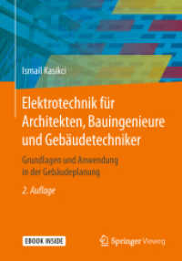 Elektrotechnik für Architekten, Bauingenieure und Gebäudetechniker, m. 1 Buch, m. 1 E-Book : Grundlagen und Anwendung in der Gebäudeplanung. E-Book inside （2. Aufl. 2018. xxvii, 394 S. XXVII, 394 S. 270 Abb. Book + eBook. 240）
