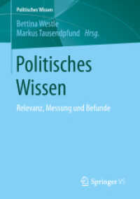 Politisches Wissen : Relevanz, Messung und Befunde (Politisches Wissen) （1. Aufl. 2019）