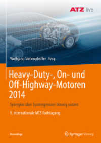 Heavy-Duty-, On- und Off-Highway-Motoren 2014 : Synergien über Systemgrenzen hinweg nutzen 9. Internationale MTZ-Fachtagung (Proceedings) （1. Aufl. 2019）