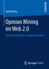 Opinion Mining im Web 2.0 : Ansätze, Methoden, Vorgehensmodell （1. Aufl. 2019）