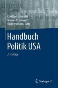 Handbuch Politik USA (Springer Reference Sozialwissenschaften) （2. Aufl. 2020. xi, 764 S. XI, 764 S. 48 Abb., 23 Abb. in Farbe. 235 mm）