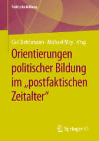 Orientierungen politischer Bildung im 'postfaktischen Zeitalter' (Politische Bildung) （1. Aufl. 2019）