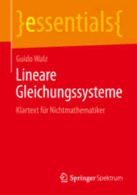Lineare Gleichungssysteme : Klartext für Nichtmathematiker (Essentials) （2018. vii, 52 S. VII, 52 S. 11 Abb., 1 Abb. in Farbe. 210 mm）