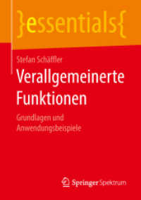 Verallgemeinerte Funktionen : Grundlagen und Anwendungsbeispiele (Essentials) （2018. xiii, 41 S. XIII, 41 S. 22 Abb. 210 mm）