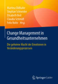 Change Management in Gesundheitsunternehmen : Die geheime Macht der Emotionen in Veränderungsprozessen