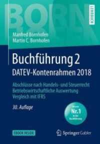 Buchführung 2 DATEV-Kontenrahmen 2018 : Abschlüsse nach Handels- und Steuerrecht - Betriebswirtschaftliche Auswertung - Vergleich mit IFRS. E-Book inside (Bornhofen Buchführung 2 LB)