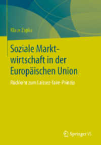 Soziale Marktwirtschaft in der Europäischen Union : Rückkehr zum Laissez-faire-Prinzip （1. Aufl. 2019）