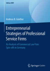 Entrepreneurial Strategies of Professional Service Firms : An Analysis of Commercial Law Firm Spin-offs in Germany (Edition Kwv)