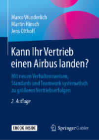 Kann Ihr Vertrieb einen Airbus landen?, m. 1 Buch, m. 1 E-Book : Mit neuen Verhaltensweisen, Standards und Teamwork systematisch zu größeren Vertriebserfolgen. E-Book inisde （2. Aufl. 2019. xx, 215 S. XX, 215 S. 34 Abb., 5 Abb. in Farbe. Book +）