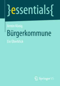 Bürgerkommune : Ein Überblick (Essentials) （2018. xi, 41 S. XI, 41 S. 210 mm）