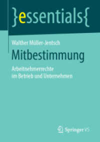 Mitbestimmung : Arbeitnehmerrechte im Betrieb und Unternehmen (essentials) （1. Aufl. 2019）