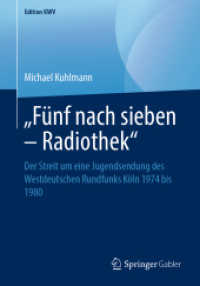 „Fünf nach sieben - Radiothek' : Der Streit um eine Jugendsendung des Westdeutschen Rundfunks Köln 1974 bis 1980 (Edition Kwv)