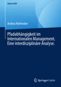 Pfadabhängigkeit im Internationalen Management. Eine interdisziplinäre Analyse. (Edition Kwv)