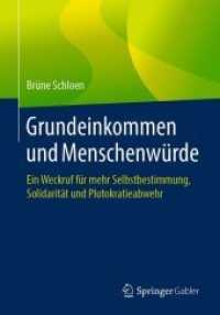 Grundeinkommen und Menschenwürde : Ein Weckruf für mehr Selbstbestimmung， Solidarität und Plutokratieabwehr