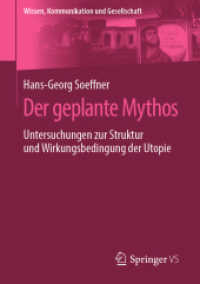 Der geplante Mythos : Untersuchungen zur Struktur und Wirkungsbedingung der Utopie (Wissen, Kommunikation und Gesellschaft)