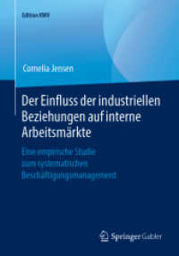 Der Einfluss der industriellen Beziehungen auf interne Arbeitsmärkte : Eine empirische Studie zum systematischen Beschäftigungsmanagement (Edition Kwv)