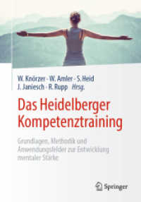 Das Heidelberger Kompetenztraining : Grundlagen, Methodik und Anwendungsfelder zur Entwicklung mentaler Stärke