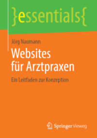 Websites für Arztpraxen : Ein Leitfaden zur Konzeption (essentials) （1. Aufl. 2019）