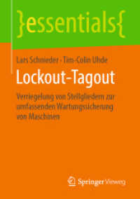 Lockout-tagout : Verriegelung Von Stellgliedern Zur Umfassenden Wartungssicherung Von Maschinen (Essentials)