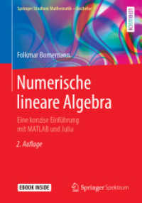 Numerische lineare Algebra, m. 1 Buch, m. 1 E-Book : Eine konzise Einführung mit MATLAB und Julia. E-Book inside (Springer Studium Mathematik (Bachelor)) （2. Aufl. 2019. x, 149 S. X, 149 S. 1 Abb. Book + eBook. 240 mm）