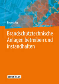 Brandschutztechnische Anlagen betreiben und instandhalten, m. 1 Buch, m. 1 E-Book : E-Book inside （2019. xii, 303 S. XII, 303 S. 104 Abb., 94 Abb. in Farbe. Book + eBook）