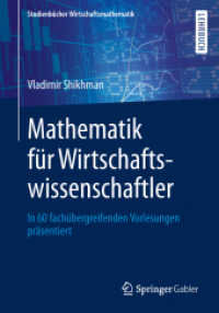 Mathematik für Wirtschaftswissenschaftler : In 60 fachübergreifenden Vorlesungen präsentiert (Studienbücher Wirtschaftsmathematik)