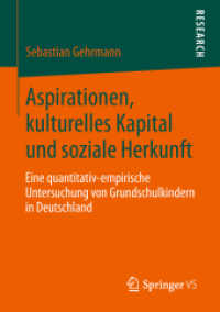 Aspirationen, kulturelles Kapital und soziale Herkunft : Eine quantitativ-empirische Untersuchung von Grundschulkindern in Deutschland