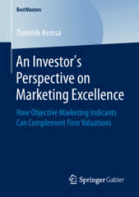 An Investor's Perspective on Marketing Excellence : How Objective Marketing Indicants Can Complement Firm Valuations (Bestmasters)