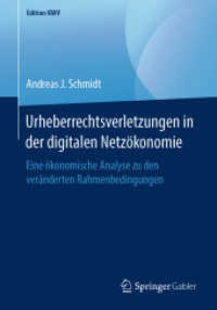 Urheberrechtsverletzungen in der digitalen Netzökonomie : Eine ökonomische Analyse zu den veränderten Rahmenbedingungen (Edition Kwv)