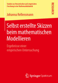 Selbst erstellte Skizzen beim mathematischen Modellieren : Ergebnisse einer empirischen Untersuchung (Studien zur theoretischen und empirischen Forschung in der Mathematikdidaktik) （1. Aufl. 2019）