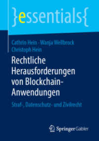 Rechtliche Herausforderungen von Blockchain-Anwendungen : Straf-， Datenschutz- und Zivilrecht (Essentials)