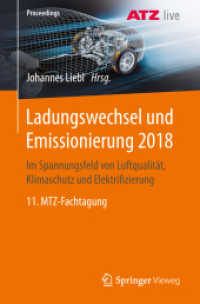 Ladungswechsel und Emissionierung 2018 : Im Spannungsfeld von Luftqualität, Klimaschutz und Elektrifizierung 11. MTZ-Fachtagung (Proceedings) （1. Aufl. 2019）