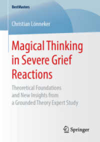 Magical Thinking in Severe Grief Reactions : Theoretical Foundations and New Insights from a Grounded Theory Expert Study (Bestmasters)