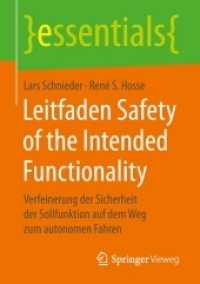 Leitfaden Safety of the Intended Functionality : Verfeinerung Der Sicherheit Der Sollfunktion Auf Dem Weg Zum Autonomen Fahren (Essentials)