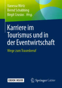 Karriere im Tourismus und in der Eventwirtschaft, m. 1 Buch, m. 1 E-Book : Wege zum Traumberuf. Mit E-Book （2019. x, 224 S. X, 224 S. 62 Abb., 57 Abb. in Farbe. Book + eBook. 210）