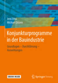 Konjunkturprogramme in der Bauindustrie, m. 1 Buch, m. 1 E-Book : Grundlagen - Durchführung - Auswirkungen. Mit E-Book （2019. xviii, 130 S. XVIII, 130 S. 1 Abb. Book + eBook. 240 mm）