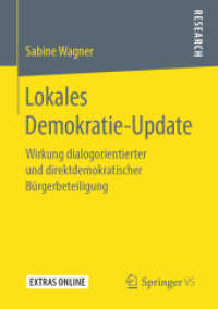 Lokales Demokratie-Update : Wirkung dialogorientierter und direktdemokratischer Bürgerbeteiligung （1. Aufl. 2019）