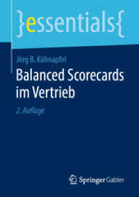 Balanced Scorecards im Vertrieb (Essentials) （2. Aufl. 2019. ix, 37 S. IX, 37 S. 8 Abb., 7 Abb. in Farbe. 210 mm）