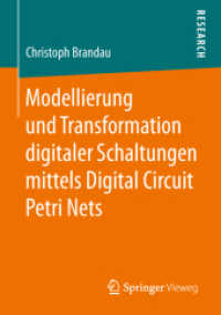 Modellierung und Transformation digitaler Schaltungen mittels Digital Circuit Petri Nets （1. Aufl. 2019）