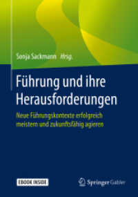 Führung und ihre Herausforderungen, m. 1 Buch, m. 1 E-Book : Neue Führungskontexte erfolgreich meistern, zukunftsfähig agieren （2019. xxii, 395 S. XXII, 395 S. 56 Abb. Book + eBook. 240 mm）