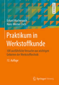 Praktikum in Werkstoffkunde : 100 ausführliche Versuche aus wichtigen Gebieten der Werkstofftechnik （13. Aufl. 2019. xxvii, 818 S. XXVII, 818 S. 536 Abb., 330 Abb. in Farb）