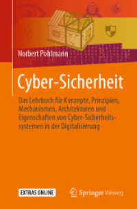 Cyber-Sicherheit : Das Lehrbuch für Konzepte， Prinzipien， Mechanismen， Architekturen und  Eigenschaften von Cyber-Sicherheitssystemen in der Digitalisierung
