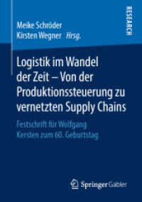 Logistik im Wandel der Zeit - Von der Produktionssteuerung zu vernetzten Supply Chains : Festschrift für Wolfgang Kersten zum 60. Geburtstag
